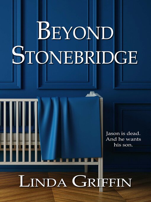 Title details for Beyond Stonebridge by Linda Griffin - Available
